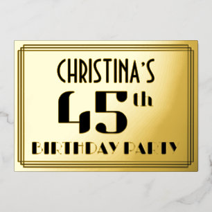 Invitación Con Relieve Metalizado Fiesta de cumpleaños número 45: Aspecto Art Deco “