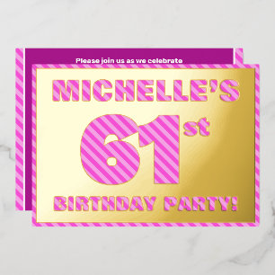 Invitación Con Relieve Metalizado Fiesta de cumpleaños número 61 — Rayas rosadas, di