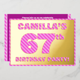 Invitación Con Relieve Metalizado Fiesta de cumpleaños número 67 — Rayas rosadas, di