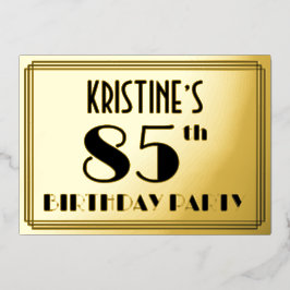Invitación Con Relieve Metalizado Fiesta de Cumpleaños número 85 — Look Art Deco “85