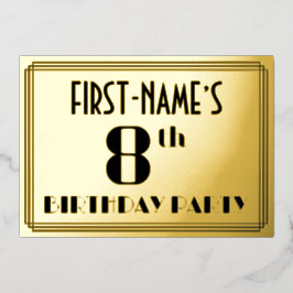 Invitación Con Relieve Metalizado Fiesta de cumpleaños número 8: Aspecto Art Deco “8