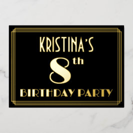 Invitación Con Relieve Metalizado Fiesta de cumpleaños número 8: Look Art Déco “8”,