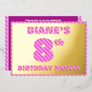 Invitación Con Relieve Metalizado Fiesta de cumpleaños número 8 — Rayas rosadas, div