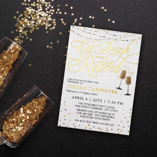 Invitación Con Relieve Metalizado Fiesta de Jubilación Comer Beber y Estar Retirado