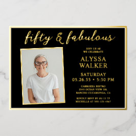 Invitación Con Relieve Metalizado Fifty and Fabulous Photo 50th Birthday