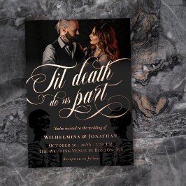 Invitación Con Relieve Metalizado Foto de boda gótica de oro hasta que la muerte nos