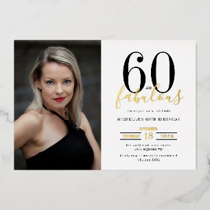 Invitación Con Relieve Metalizado Foto de cumpleaños sesenta y fabuloso