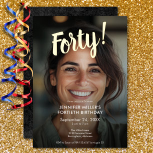 Invitación Con Relieve Metalizado Foto moderna y cumpleaños 40 con lámina de oro