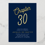 Invitación Con Relieve Metalizado Gold Script Chapter 30 Blue 30th Birthday Fiesta<br><div class="desc">Celebra girar 30 con estilo con este brillante guión dorado "Hola 30" Invitación al Relieve metalizado de la fiesta de cumpleaños. Un lujoso fondo azul encuadra la elegante escena con un texto dorado de moda en un atractivo tipo de letra de guión. Añada la redacción de su personalizado para hacer...</div>