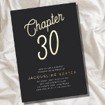 Invitación Con Relieve Metalizado Golden Script Chapter 30 30th Birthday Fiesta<br><div class="desc">Celebra girar 30 con estilo con este brillante guión dorado "Hola 30" Invitación al Relieve metalizado de la fiesta de cumpleaños. Un lujoso fondo negro encuadra una escena elegante con un texto dorado de moda en un atractivo tipo de letra de guión. Añada la redacción de su personalizado para hacer...</div>