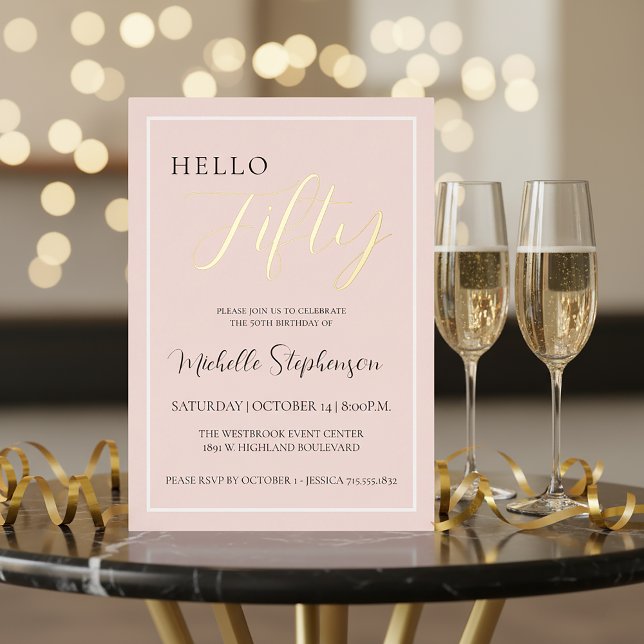 Invitación Con Relieve Metalizado Hello Fifty Blush Pink 50th Birthday Party Gold (Subido por el creador)