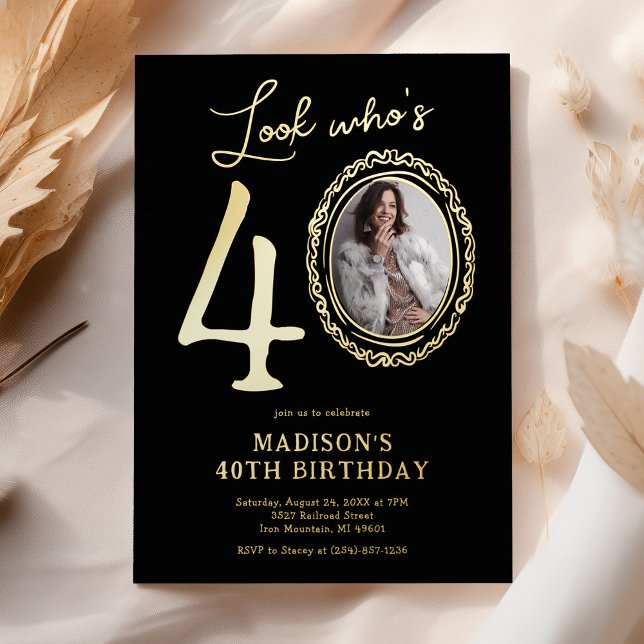 Invitación Con Relieve Metalizado Look Who's 40 Photo Adult Birthday (Subido por el creador)