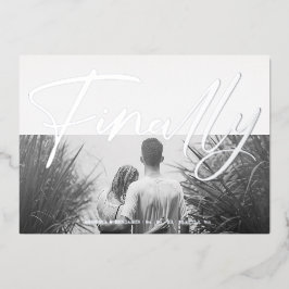 Invitación Con Relieve Metalizado Minimalist Black & White Funny Finally Quote Photo