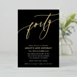 Invitación Con Relieve Metalizado moda caligráfica minimalista 40 cumpleaños oro Foi<br><div class="desc">por kat massard >>> https://linktr.ee/simplysweetpaperie <<< Un diseño de invitación con letras a mano y a la moda para tu CUMPLEAÑOS - Tengo la mayoría de las edades disponibles en la tienda TIP: 1. Para cambiar/mover gráficos y fuentes y añadir más texto, pulse el botón "personalizar". - - - -...</div>