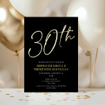 Invitación Con Relieve Metalizado Moda moderna Script 30º 30º Fiesta de cumpleaños<br><div class="desc">Esta moderna invitación de fiesta de 30 años cuenta con un fondo negro de moda con un guión de Relieve metalizado dorado elevado y una tipografía moderna en blanco y plano. El guión dice "30". Todos los colores son de personalizable completo y sencillo. ¡Incluso puedes añadir una foto al fondo!...</div>