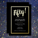 Invitación Con Relieve Metalizado Negro moderno y Relieve metalizado dorado 50 cumpl<br><div class="desc">Celebra con estilo nuestra moderna y elegante invitación. Un llamativo fondo negro se acentúa con un deslumbrante Relieve metalizado de oro "Cincuenta!" y un lujoso marco de Relieve metalizado dorado que rodea los detalles de tu fiesta de moda. Sencillo, sofisticado y perfecto para el cumpleaños de un hito. Creado por...</div>