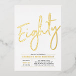 Invitación Con Relieve Metalizado Ochenta | Modern Gold 80th Birthday Party<br><div class="desc">Celebra tu día especial con esta elegante invitación al Relieve metalizado de la fiesta de cumpleaños número 80. Este diseño presenta un Relieve metalizado de moda dorado "Ochenta" con un diseño limpio. Puedes elegir el color real del sello de Relieve metalizado (oro, plata, oro Rosa). Hay más diseños y suministros...</div>