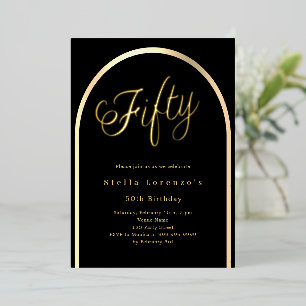 Invitación Con Relieve Metalizado Oro negro arco script cumpleaños 50 lujo