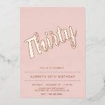 Invitación Con Relieve Metalizado Oro rosa rosa rosado moderno 30 cumpleaños<br><div class="desc">Invitación al Relieve metalizado de los 30 Años del Oro Rosa Moderno</div>