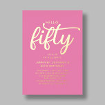 Invitación Con Relieve Metalizado Rosa Moderno Cincuenta Y Fabuloso Oro De 50 Años<br><div class="desc">Moderno Rosa Cincuenta Y Fabuloso 50 Años Invitación al Relieve metalizado dorado.</div>