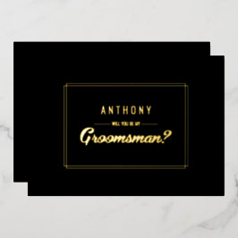 Invitación Con Relieve Metalizado ¿Serás mi Groomsman? Boda de oro negro