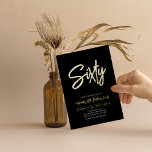 Invitación Con Relieve Metalizado Sesenta | Black Moda Script 60th Birthday Party<br><div class="desc">Celebra tu día especial con esta elegante invitación al Relieve metalizado de cumpleaños número 60. Este diseño presenta un guión de moda con la inscripción "Sixty" en un fondo negro. Puedes elegir el color real del sello de Relieve metalizado (oro, plata, oro Rosa). Hay más diseños y suministros de fiesta...</div>