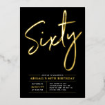 Invitación Con Relieve Metalizado Sesenta | Modern Gold & Black 60th Birthday Party<br><div class="desc">Celebra tu día especial con esta elegante invitación al Relieve metalizado de cumpleaños número 60. Este diseño presenta un texto de Relieve metalizado de oro de moda "Sixty" sobre un fondo negro. Puedes elegir el color real del sello de Relieve metalizado (oro, plata, oro Rosa). Hay más diseños y suministros...</div>