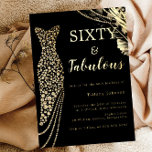 Invitación Con Relieve Metalizado Sesenta y fabuloso vestido de oro elegante 60 cump<br><div class="desc">Sixty & Fabulous Elegant Gold Vestido Invitación al Relieve metalizado de cumpleaños 60 Ver otras invitaciones en nuestra Nest Store y Nest</div>