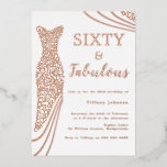 Invitación Con Relieve Metalizado ¡Sesenta y Fabuloso! Vestido de oro Rosa 60 cumple<br><div class="desc">¡Sesenta y Fabuloso! Rosa Vestido de Oro Invitación al Relieve metalizado de cumpleaños número 60 Ver otras invitaciones en nuestra tienda de nicho y nido</div>