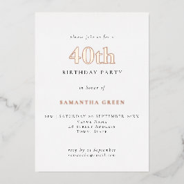 Invitación Con Relieve Metalizado Simple tipografía 40 cumpleaños Rosa de oro