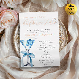 Invitación Con Relieve Metalizado Something Blue Before I Do Martini Bridal Shower