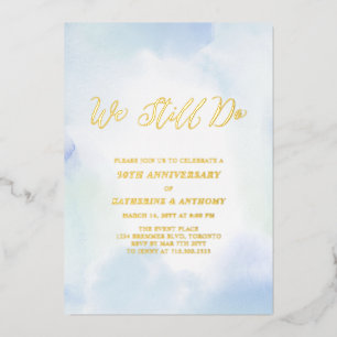 Invitación Con Relieve Metalizado Todavía lo hacemos   Aniversario del Oro, Renovaci