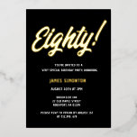 Invitación Con Relieve Metalizado Vintage Golden Script 80th Birthday Party<br><div class="desc">Hacerlo un evento verdaderamente especial cuando utilice invitaciones de Relieve metalizado de oro. En este funda, Ochenta está escrito en un gran tipo de letra en negrita y acentuado con un punto de exclamación. El nombre del destinatario del cumpleaños también se agrega en Relieve metalizado dorado. El resto del texto...</div>