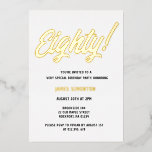 Invitación Con Relieve Metalizado Vintage Golden Script 80th Birthday Party<br><div class="desc">Hacerlo un evento verdaderamente especial cuando utilice invitaciones de Relieve metalizado de oro. En este funda, Ochenta está escrito en un gran tipo de letra en negrita y acentuado con un punto de exclamación. El nombre del destinatario del cumpleaños también se agrega en Relieve metalizado dorado. El resto del texto...</div>