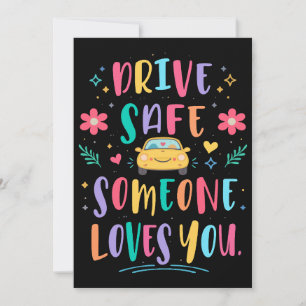 Invitación Conduce seguro alguien te ama