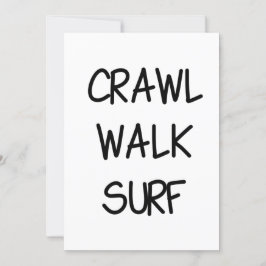 Invitación Crawl Walk Surf con fuente negra