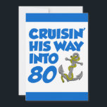 Invitación Cruzando Su Camino En 80 Invitados<br><div class="desc">Cruising Su Way In 80 cool invitación de cumpleaños con un ancla personalizado. Celebra a alguien que cumple ochenta años con esta fresca invitación con temas de barco. Ideal para alguien que está a punto de tomar un crucero o que ama los barcos.</div>
