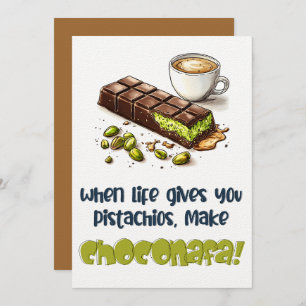 Invitación Cuando La Vida Te Da Pistachos, ¡Haz Choconafa!