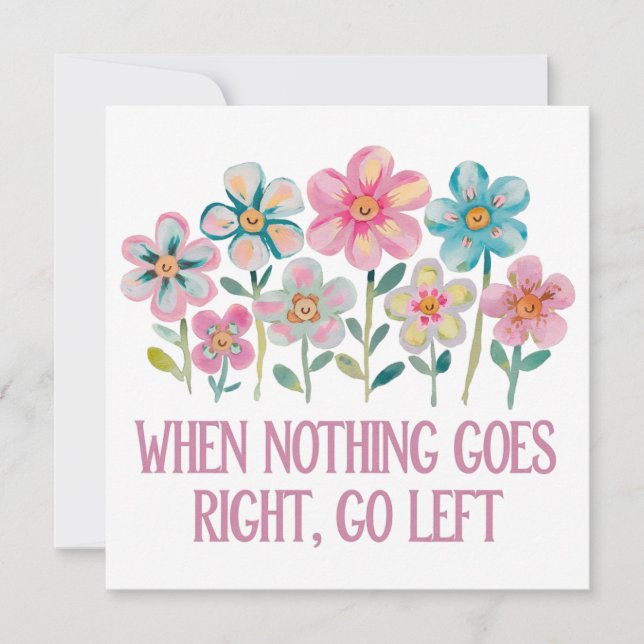 Invitación Cuando nada vaya a la derecha, vaya a la izquierda (Anverso)