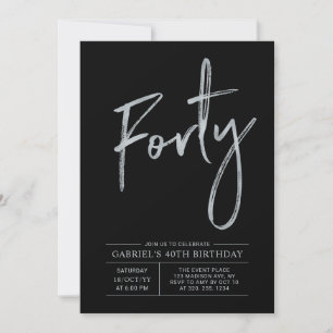 Invitación Cuarenta   Fiesta de cumpleaños moderna plateada y