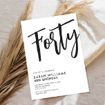 Invitación Cuarenta modernos blancos y negros 40 cumpleaños<br><div class="desc">40.ª invitación a los 40 años en blanco y negro</div>