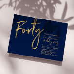 Invitación Cuarenta | Navy & Gold Modern 40th Birthday Fiesta<br><div class="desc">Celebra tu día especial con esta sencilla y elegante invitación a la fiesta de cumpleaños número 40. Este diseño presenta un guión de pincel "Cuarenta" con un diseño limpio en combinación color azul marino y oro. Más diseños disponibles en mi tienda BaraBomDesign.</div>