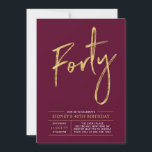 Invitación Cuarenta | Oro moderno y Borgoña 40 Fiesta de cump<br><div class="desc">Celebra tu día especial con esta sencilla y elegante invitación a la fiesta de cumpleaños número 40. Este diseño presenta un guión de pincel de moda "Cuarenta" con un diseño limpio en combinación color rojo y oro burdeos. Hay más diseños y suministros de fiesta disponibles en mi tienda BaraBomDesign.</div>