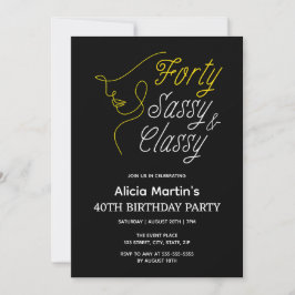 Invitación Cuarenta Sassy y Classy Gold Black 40 cumpleaños