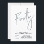 Invitación Cuarenta | Silver Modern 40th Birthday Fiesta<br><div class="desc">Celebra tu día especial con esta sencilla y elegante invitación a la fiesta de cumpleaños número 40. Este diseño presenta un guión de pincel de moda con un diseño limpio con una combinación de colores gris y plata. Hay más diseños y suministros de fiesta disponibles en mi tienda BaraBomDesign.</div>