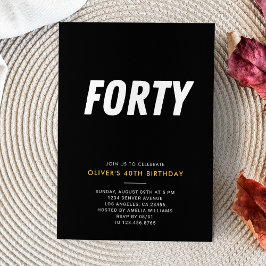 Invitación Cuarenta | Simple negro y oro 40.º Fiesta de cumpl