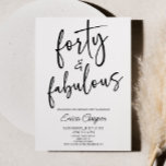 Invitación Cuarenta y fabuloso Fiesta Mínimo 40 de Cumpleaños<br><div class="desc">¡Esta es una invitación a la fiesta de cumpleaños 40 Minimalista mínimo  blanco negro!</div>