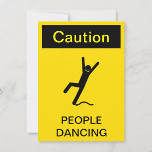 Invitación "¡Cuidado! Gente Bailando" cartel de suelo mojado 