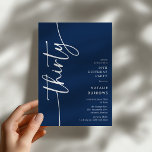 Invitación Cumpleaños 30 con letra Script Thirty<br><div class="desc">Celebra tu cumpleaños número 30 con estilo con nuestra 'Elegante invitación de cumpleaños 30 con letra Script.' Esta invitación emana sofisticación con su tipografía de letra elegante, mostrando la palabra 'treinta' corriendo hacia arriba en el lateral. Además, nuestra plantilla fácil de personalizar te permite agregar los detalles de tu evento...</div>
