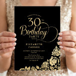 Invitación Cumpleaños 30 Simple Elegante Rosas Negras Doradas<br><div class="desc">Sencilla invitación de cumpleaños número 30 elegante en negro y dorado. Diseño clásico con rosas, hoja dorada falsa y tipografía de letra script. Tarjeta de invitación de moda perfecta para una celebración de cumpleaños femenina con estilo. Personaliza con tus propios detalles. Se puede personalizar a cualquier edad. Invitaciones de Zazzle...</div>